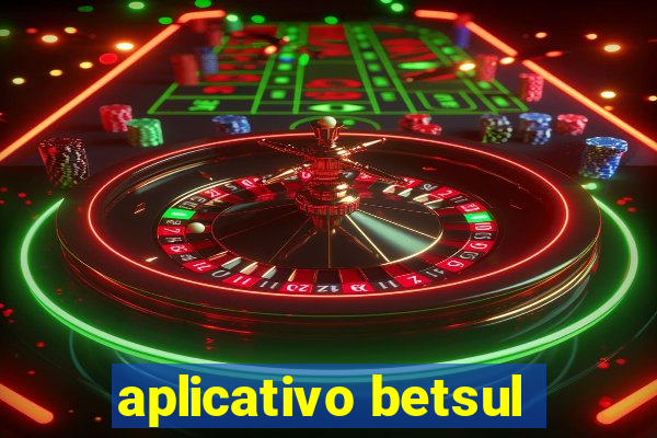 aplicativo betsul