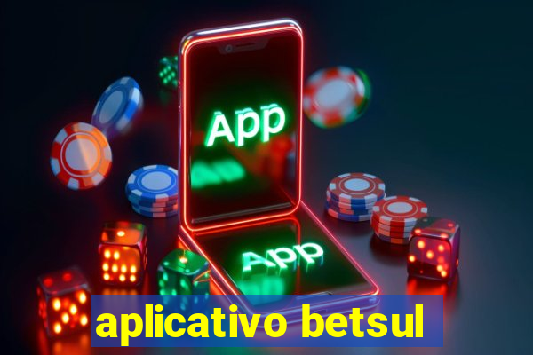 aplicativo betsul