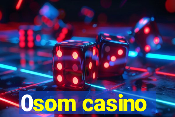 0som casino