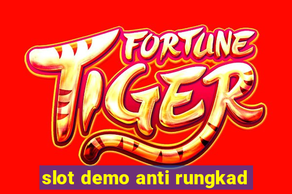 slot demo anti rungkad