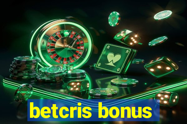 betcris bonus