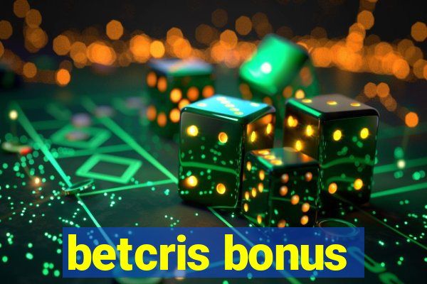 betcris bonus