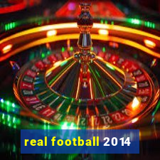 real football 2014