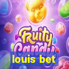 louis bet