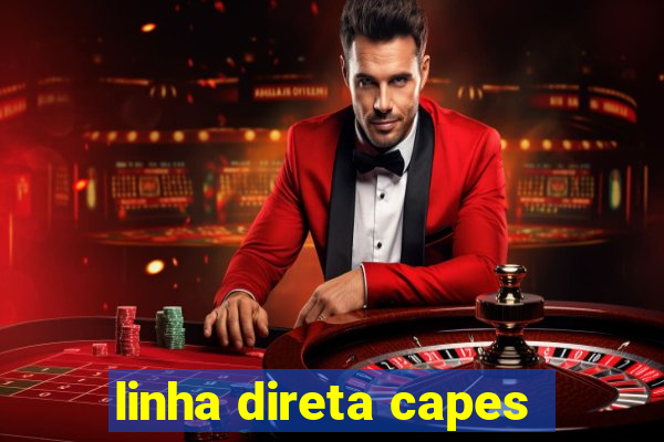 linha direta capes