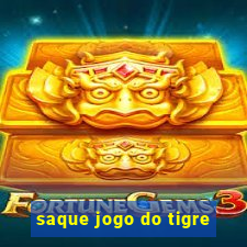 saque jogo do tigre