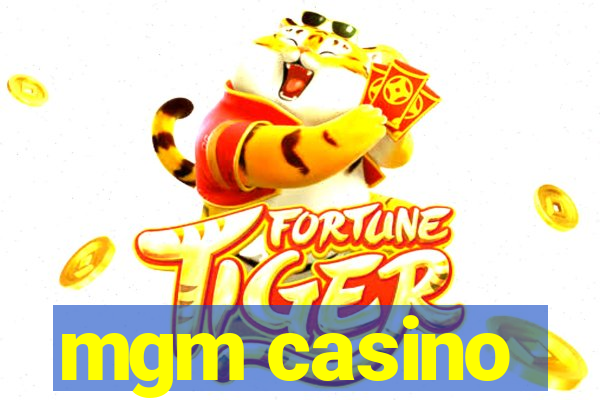 mgm casino