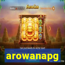 arowanapg