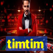 timtim