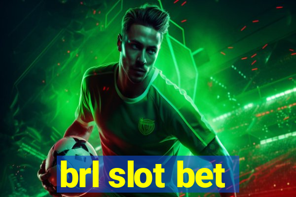 brl slot bet