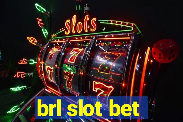 brl slot bet