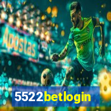 5522betlogin