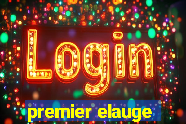 premier elauge