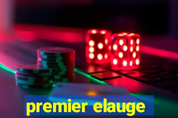 premier elauge