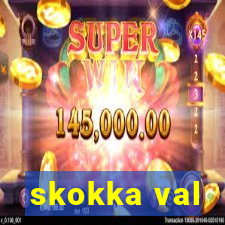 skokka val