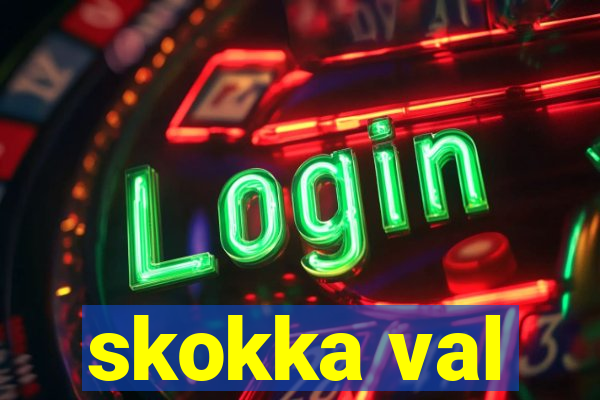 skokka val