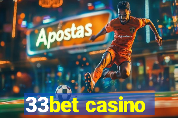 33bet casino