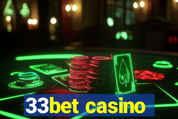 33bet casino