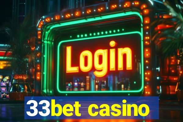 33bet casino