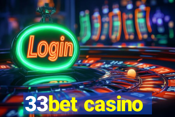 33bet casino