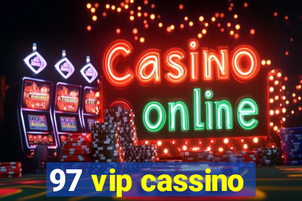 97 vip cassino