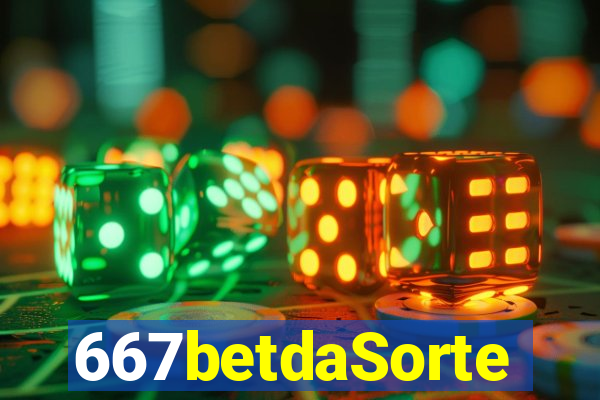 667betdaSorte