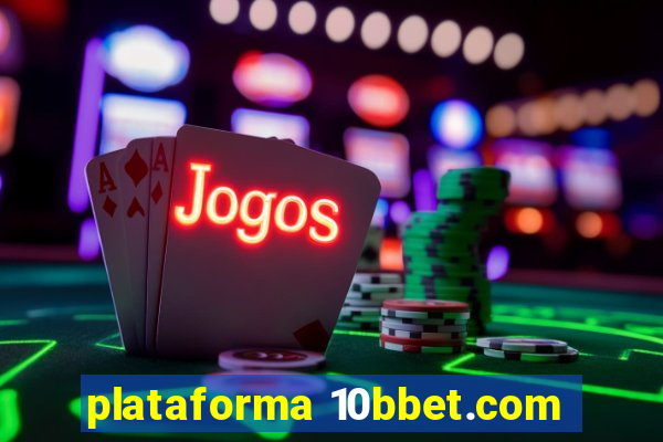 plataforma 10bbet.com