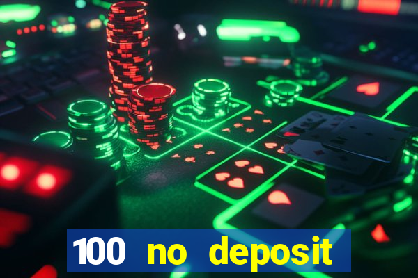 100 no deposit bonus casino