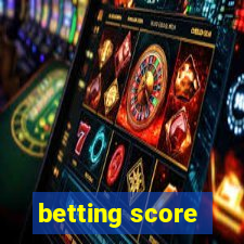 betting score