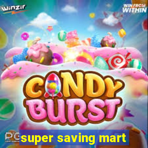 super saving mart