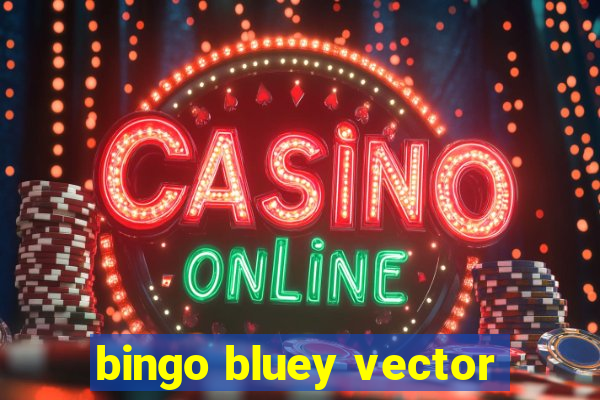 bingo bluey vector