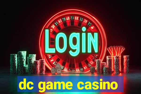 dc game casino