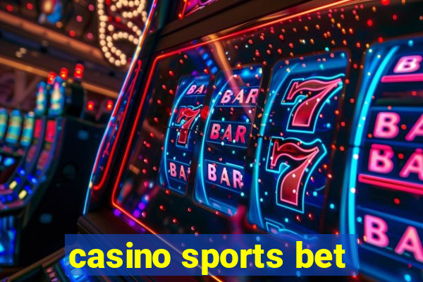 casino sports bet