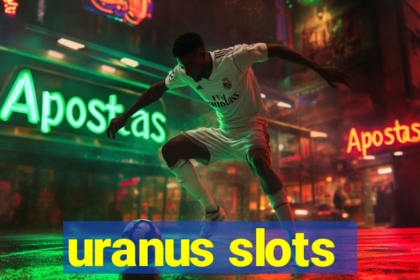 uranus slots