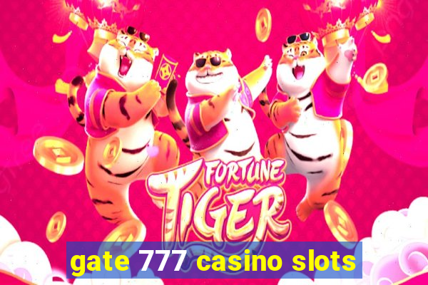 gate 777 casino slots