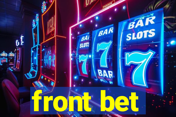 front bet