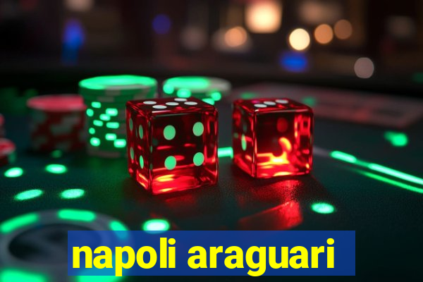 napoli araguari