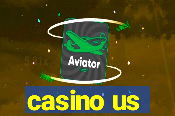 casino us