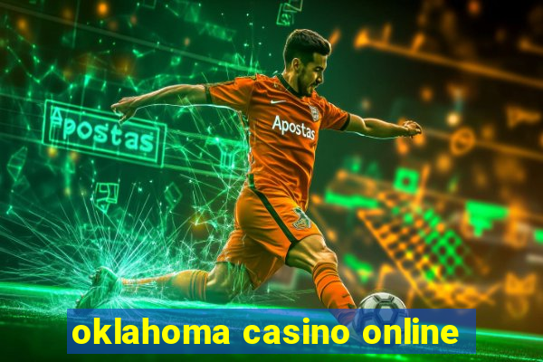 oklahoma casino online