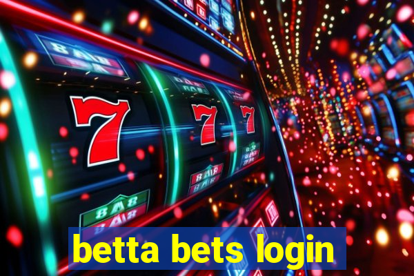 betta bets login