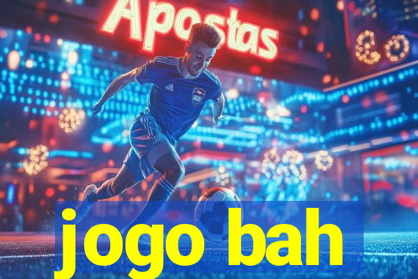 jogo bah