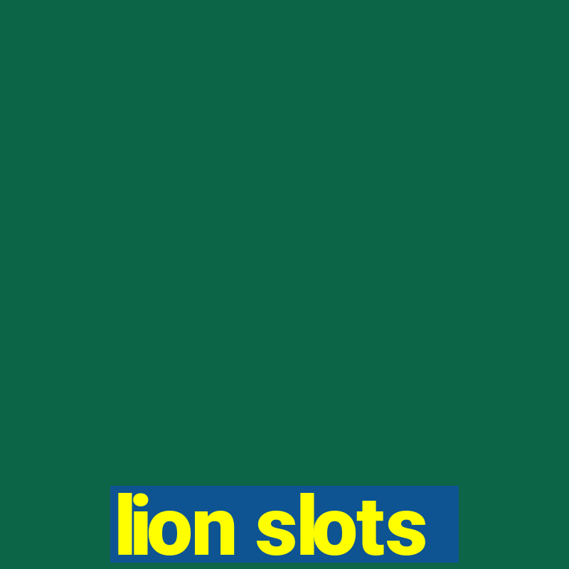 lion slots