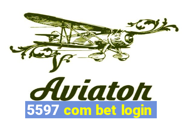 5597 com bet login