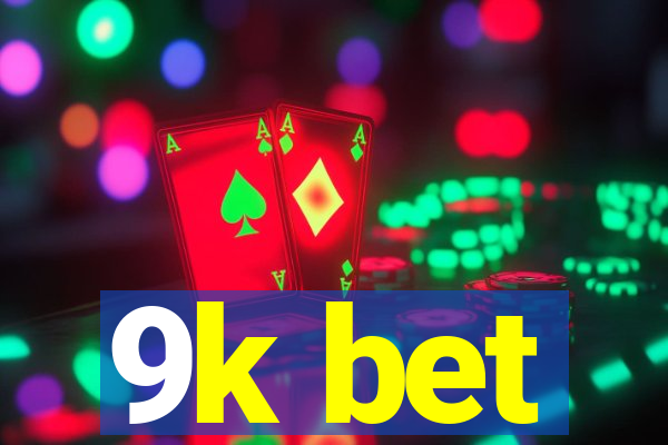 9k bet