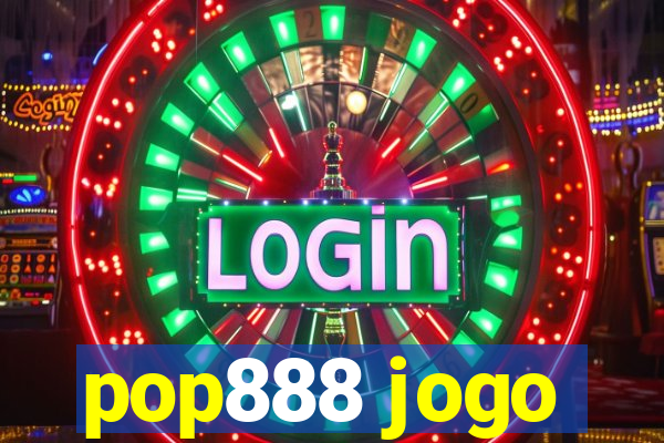 pop888 jogo