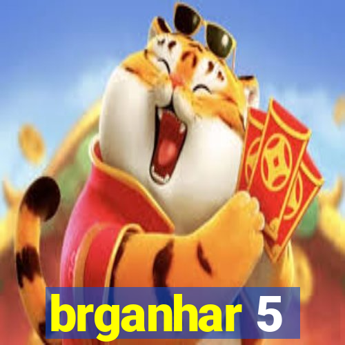 brganhar 5