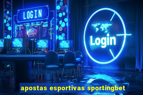 apostas esportivas sportingbet