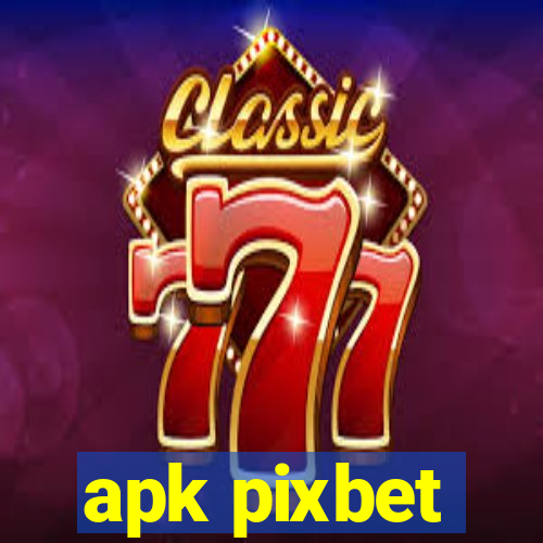 apk pixbet