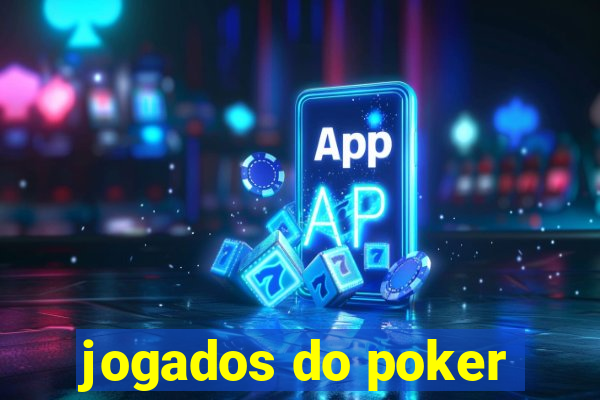 jogados do poker