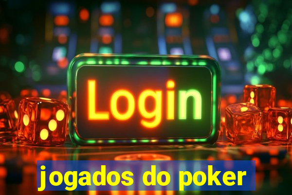 jogados do poker